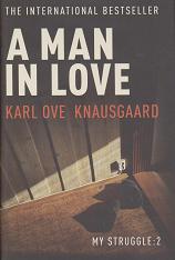 A Man in Love by Karl Ove Knausgaard
